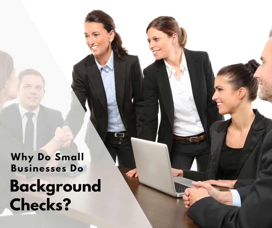 Detailed Insights of Advanced Background Checks for Small Businesses